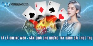 Tá Lả Online W88 - Sân Chơi Cho Những Tay Đánh Bài Thực Thụ