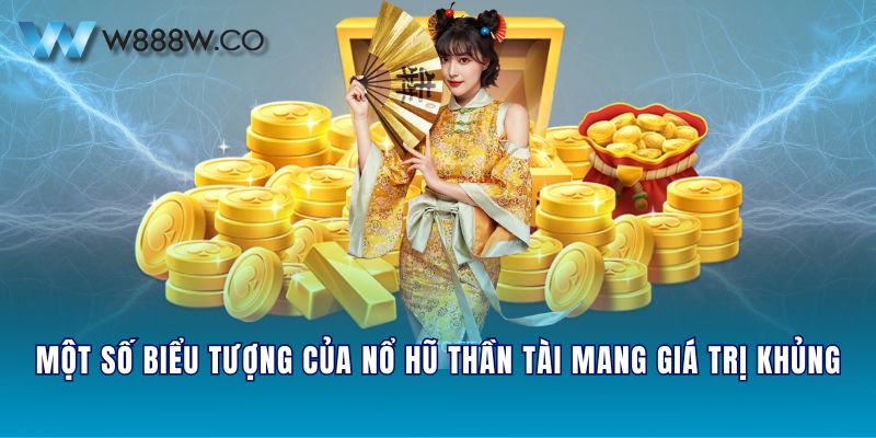 Một số biểu tượng của nổ hũ Thần Tài mang giá trị khủng