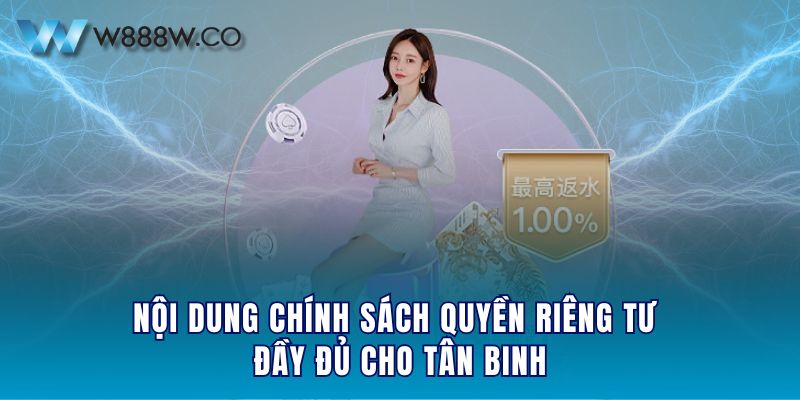 Nội dung chính sách quyền riêng tư đầy đủ cho tân binh